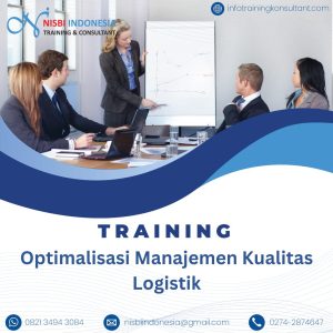 TRAINING OPTIMALISASI MANAJEMEN KUALITAS LOGISTIK