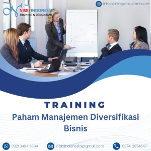 TRAINING PAHAM MANAJEMEN DIVERSIFIKASI BISNIS