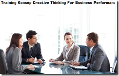 TRAINING CREATIVE THINKING FOR BUSINESS PERFORMANCE